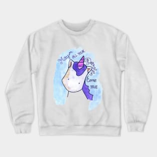 May All Your Dreams Come True Crewneck Sweatshirt